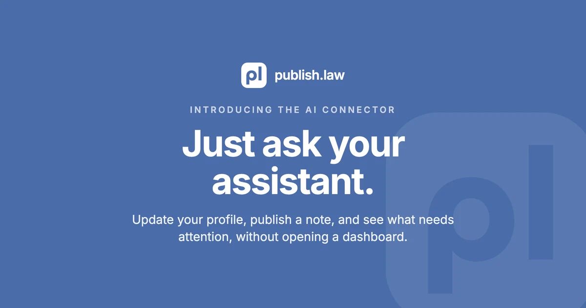 publish.law announcement card: Introducing the AI connector, just ask your assistant.